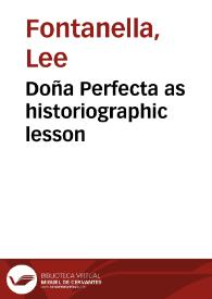 Doña Perfecta as historiographic lesson / Lee Fontanella | Biblioteca Virtual Miguel de Cervantes