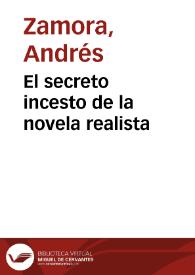 El secreto incesto de la novela realista / Andrés Zamora | Biblioteca Virtual Miguel de Cervantes