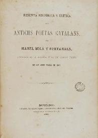 Resenya històrica y critica dels antichs poetas catalans / Manuel Milà i Fontanals | Biblioteca Virtual Miguel de Cervantes