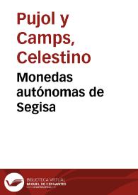 Monedas autónomas de Segisa / Celestino Pujol y Camps | Biblioteca Virtual Miguel de Cervantes