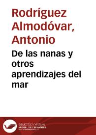 De las nanas y otros aprendizajes del mar / por Antonio Rodríguez Almodóvar | Biblioteca Virtual Miguel de Cervantes