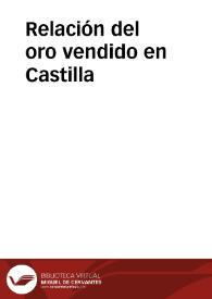 Relación del oro vendido en Castilla | Biblioteca Virtual Miguel de Cervantes