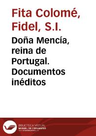 Doña Mencía, reina de Portugal. Documentos inéditos / Fidel Fita | Biblioteca Virtual Miguel de Cervantes