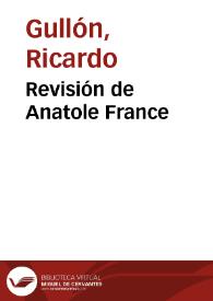 Revisión de Anatole France / Ricardo Gullón | Biblioteca Virtual Miguel de Cervantes