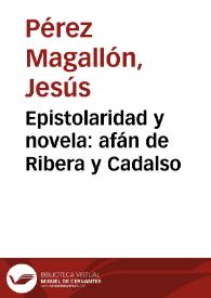 Epistolaridad y novela: afán de Ribera y Cadalso / Jesús Pérez Magallón | Biblioteca Virtual Miguel de Cervantes