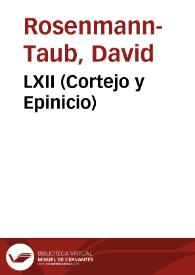 LXII (Cortejo y Epinicio) / David Rosenmann-Taub | Biblioteca Virtual Miguel de Cervantes
