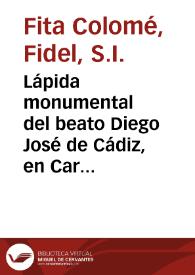 Lápida monumental del beato Diego José de Cádiz, en Cartagena / Fidel Fita | Biblioteca Virtual Miguel de Cervantes