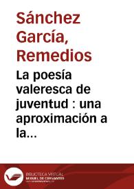 La poesía valeresca de juventud : una aproximación a la etapa de Granada / Remedios Sánchez García | Biblioteca Virtual Miguel de Cervantes