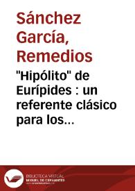 "Hipólito" de Eurípides : un referente clásico para los "tópoi" de "Pepita Jiménez", de Juan Valera / Remedios Sánchez García | Biblioteca Virtual Miguel de Cervantes