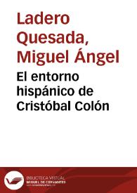 El entorno hispánico de Cristóbal Colón / Miguel Ángel Ladero Quesada | Biblioteca Virtual Miguel de Cervantes