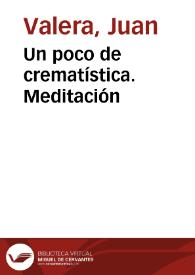 Un poco de crematística. Meditación [Audio] / Juan Valera | Biblioteca Virtual Miguel de Cervantes