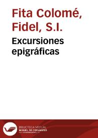 Excursiones epigráficas / Fidel Fita | Biblioteca Virtual Miguel de Cervantes