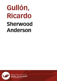 Sherwood Anderson / Ricardo Gullón | Biblioteca Virtual Miguel de Cervantes