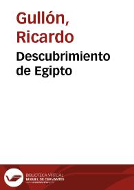 Descubrimiento de Egipto / Ricardo Gullón | Biblioteca Virtual Miguel de Cervantes