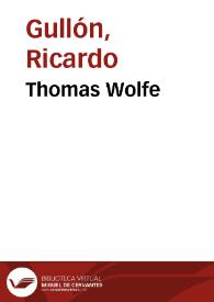 Thomas Wolfe / Ricardo Gullón | Biblioteca Virtual Miguel de Cervantes