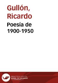 Poesía de 1900-1950 / Ricardo Gullón | Biblioteca Virtual Miguel de Cervantes