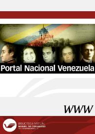 Portal Nacional Venezuela / dirección Maribel Espinoza | Biblioteca Virtual Miguel de Cervantes