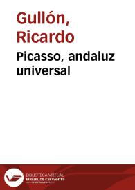 Picasso, andaluz universal / Ricardo Gullón | Biblioteca Virtual Miguel de Cervantes