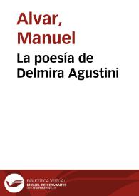La poesía de Delmira Agustini / Manuel Alvar | Biblioteca Virtual Miguel de Cervantes
