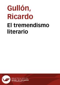 El tremendismo literario / Ricardo Gullón | Biblioteca Virtual Miguel de Cervantes