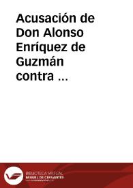 Acusación de Don Alonso Enríquez de Guzmán contra Hernando Pizarro | Biblioteca Virtual Miguel de Cervantes