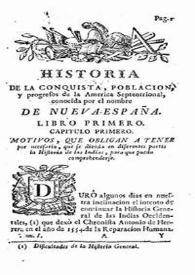 Historia de la conquista de México, población y progresos de la América Septentrional, conocida por el nombre de Nueva España. Tomo I | Biblioteca Virtual Miguel de Cervantes