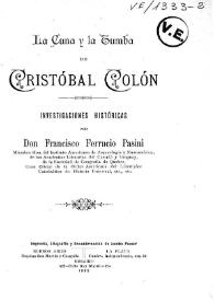 La cuna y la tumba de Cristóbal Colón : investigaciones históricas / por Francisco Ferrucio Pasini | Biblioteca Virtual Miguel de Cervantes