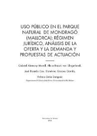 Uso público en el Parque Natural de Mondragó (Mallorca) : régimen jurídico, análisis de la oferta y la demanda y propuestas de actuación / Gabriel Alemany Morell, Alicia Bauzà van Slingerlandt, José Ricardo Cox [et al.] | Biblioteca Virtual Miguel de Cervantes