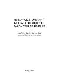 Renovación urbana y nueva centralidad en Santa Cruz de Tenerife / Luz Marina García, Carmen Díaz | Biblioteca Virtual Miguel de Cervantes
