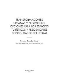 Transformaciones urbanas y patrimonio. Opciones para los espacios turísticos y residenciales consolidados del litoral / Francesc González Reverté | Biblioteca Virtual Miguel de Cervantes