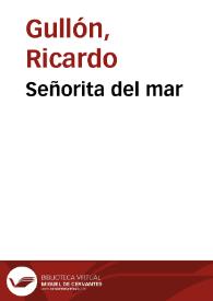 Señorita del mar / Ricardo Gullón | Biblioteca Virtual Miguel de Cervantes