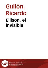 Ellison, el invisible / Ricardo Gullón | Biblioteca Virtual Miguel de Cervantes