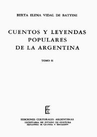 Cuentos y leyendas populares de la Argentina. Tomo 2 | Biblioteca Virtual Miguel de Cervantes