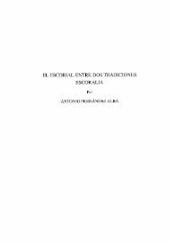 El Escorial entre dos tradiciones. Escoralia / por Antonio Fernández Alba | Biblioteca Virtual Miguel de Cervantes