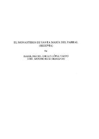 El monasterio de Santa María del Parral (Segovia) / Isabel Mateo, Amelia López-Yarto, José Antonio Ruiz Hernando | Biblioteca Virtual Miguel de Cervantes