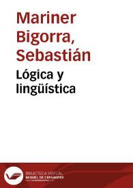 Lógica y lingüística / Sebastián Mariner Bigorra | Biblioteca Virtual Miguel de Cervantes