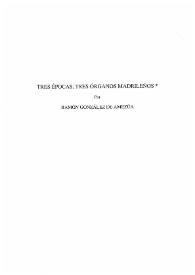 Tres épocas, tres órganos madrileños / Ramón González de Amezúa | Biblioteca Virtual Miguel de Cervantes