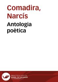 Antologia poètica / Narcís Comadira | Biblioteca Virtual Miguel de Cervantes
