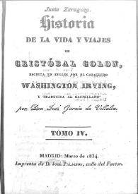 Historia de la vida y viajes de Cristóbal Colón. Tomo IV / escrita en inglés por... Washington Irving y traducida al castellano por Don José García de Villalta | Biblioteca Virtual Miguel de Cervantes