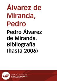 Pedro Álvarez de Miranda. Bibliografía (hasta 2006) | Biblioteca Virtual Miguel de Cervantes