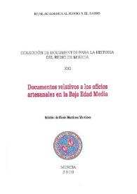 Documentos relativos a los oficios artesanales en la Baja Edad Media / edición de María Martínez Martínez | Biblioteca Virtual Miguel de Cervantes