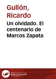 Un olvidado. El centenario de Marcos Zapata / Ricardo Gullón | Biblioteca Virtual Miguel de Cervantes