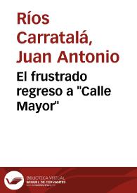 El frustrado regreso a "Calle Mayor" / Juan Antonio Ríos Carratalá | Biblioteca Virtual Miguel de Cervantes