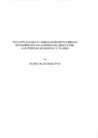 Iniciativas para el embellecimiento urbano de Madrid en los albores del siglo XVIII. Las puertas de Segovia y Toledo / Beatriz Blasco Esquivias | Biblioteca Virtual Miguel de Cervantes