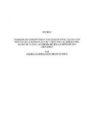 Trabajos de conservación realizados en el taller con motivo de la remodelación y apertura al público del Museo de la Real Academia de Bellas Artes de San Fernando / Pedro Rodríguez Mostacero | Biblioteca Virtual Miguel de Cervantes