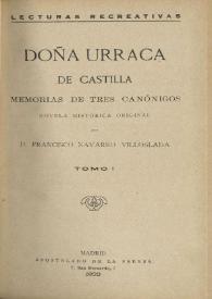 Doña Urraca de Castilla : memorias de tres canónigos : novela histórica original / por D. Francisco Navarro Villoslada | Biblioteca Virtual Miguel de Cervantes