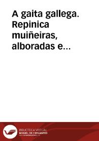 A gaita gallega. Repinica muiñeiras, alboradas e fandangos, unha vez 'o mes : A Habana (1885-1889) / director do proxecto Luis Alonso Girgado, estudio introductorio Natalia Regueiro, colaboradores Amelia Rodrigues Esteves, Lourdes Pazo García | Biblioteca Virtual Miguel de Cervantes