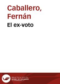 El ex-voto / por Fernán Caballero | Biblioteca Virtual Miguel de Cervantes