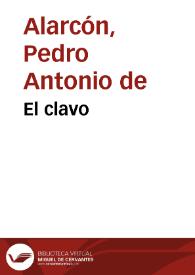 El clavo / Pedro Antonio de Alarcón | Biblioteca Virtual Miguel de Cervantes