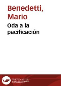 Oda a la pacificación / Mario Benedetti | Biblioteca Virtual Miguel de Cervantes